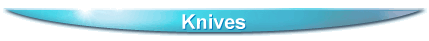 Knives