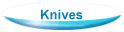 Knives